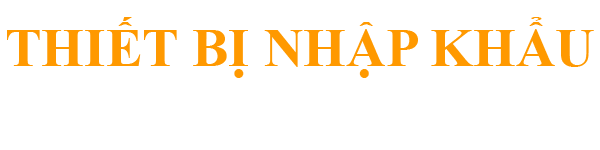 PHÂN PHỐI THIẾT BỊ NHẬP KHẨU CAO CẤP GIÁ RẺ NHẤT